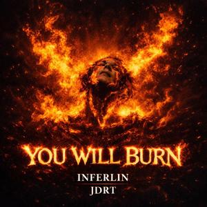 YOU WILL BURN
