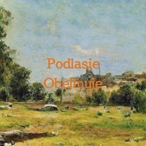 Podlasie Obejmuje