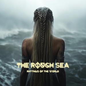 The Rough Sea