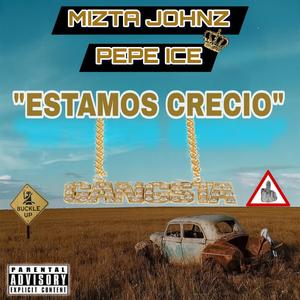 ESTAMOS CRECIO (feat. Pepe Ice)