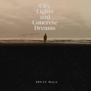 City Lights and Concrete Dreams