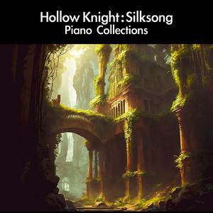 High Halls (From "Hollow Knight: Silksong") [For Piano Solo]