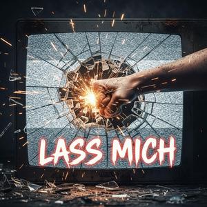 Lass mich