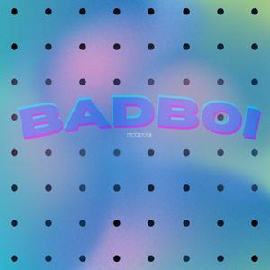 BADBOI