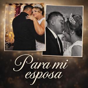 PARA MI ESPOSA