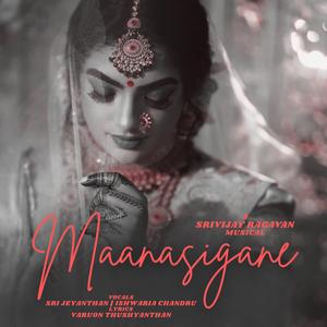 Maanasigane (feat. Sri Jeyanthan & Ishwaria Chandru)