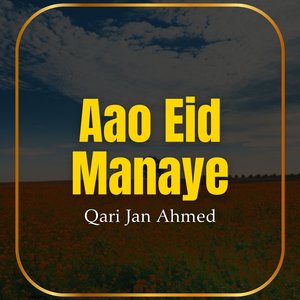 Aao Eid Manaye