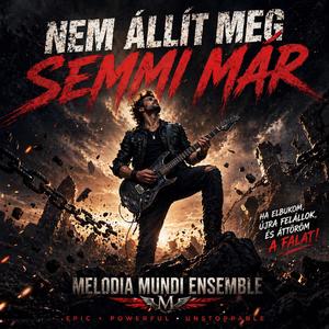 Nem állít meg semmi már