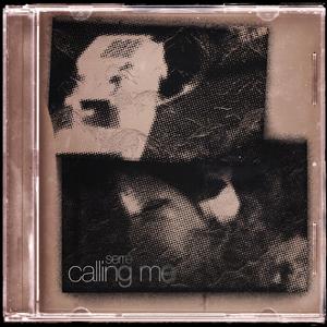 Calling Me