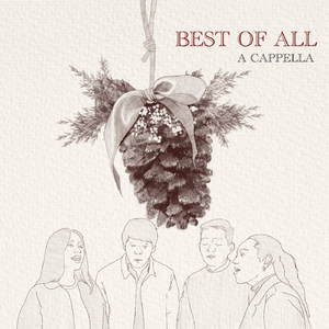 Best of All (A Cappella)