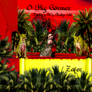 O Hiç Görmez (Daddy's 90s Radyo Edit)