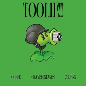 TOOLIE!! (feat. Big Chunks & johnee)