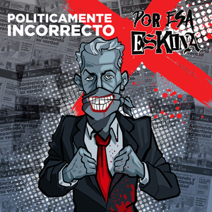 Politicamente Incorrecto