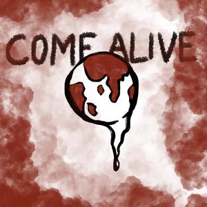 Come Alive