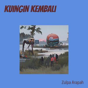 Kuingin Kembali