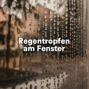 Prasselnder Regen am Fenster