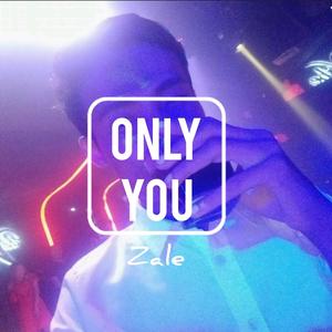 Only You