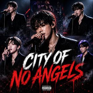 CITY OF NO ANGELS (trim 0:08.2-3:00.4)