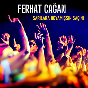 Sarılara Boyamışsın Saçını