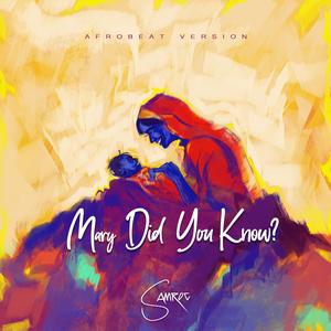 Mary Did You Know? (Afrobeat Version)