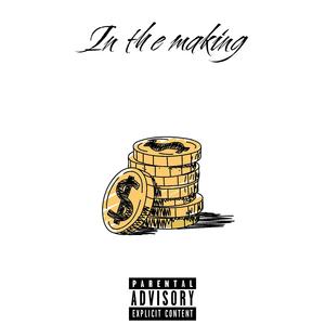 In The Making (feat. s3mere)