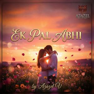 Ek Pal Abhi