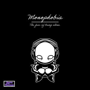 Monophobia