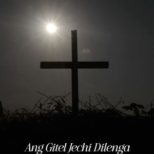 Ang Gitel Jechi Dilenga