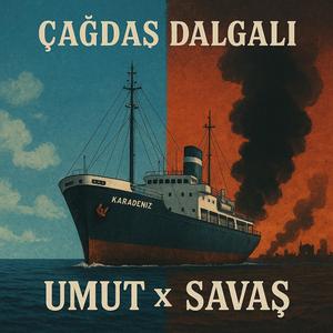 Umut x Savaş