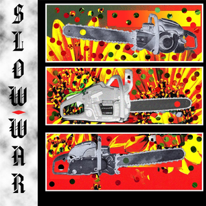 Slow War (feat. Shredboy & Shredgirl)