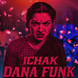 ICHAK DANA FUNK SPED UP