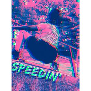 Speedin'