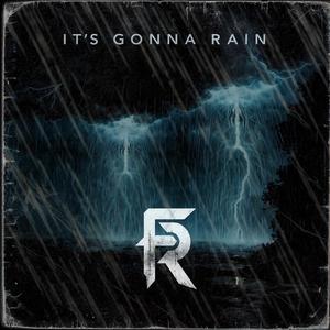 It's gonna rain