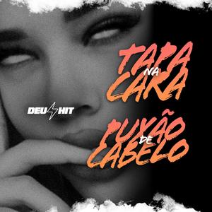 TAPA NA CARA PUXÃO DE CABELO