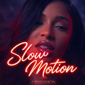 Obsession (Slow Motion)
