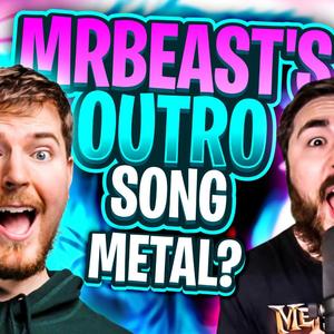MrBeast's Outro Song (MrBeast6000)