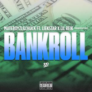 Bankroll (feat. LiekStar & Lil Reik)