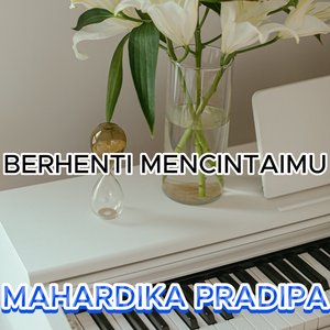 Berhenti Mencintaimu