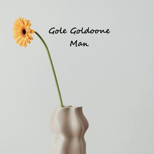 Gole Goldoone man (Whistle version)