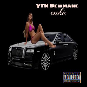 Exotic (feat. DBG BabyCway & Ybc Duke)