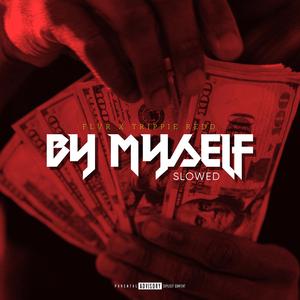 By Myself (feat. Trippie Redd) (Slowed)