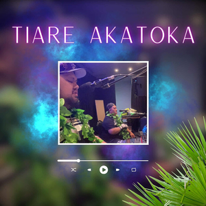 Tiare Akatoka (Live)