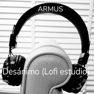 Desánimo (Lofi Estudio)