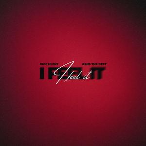 I Feel It (feat. Ashs The Best)