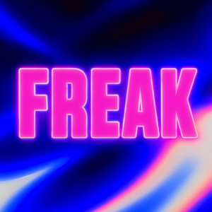 Freak (Extended Mix)