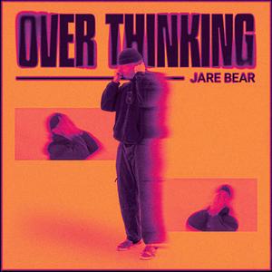 Over Thinking