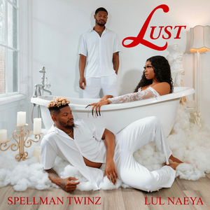 LUST (feat. Lul Naeya)