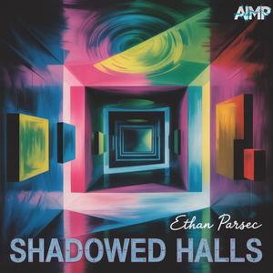 Shadowed Halls