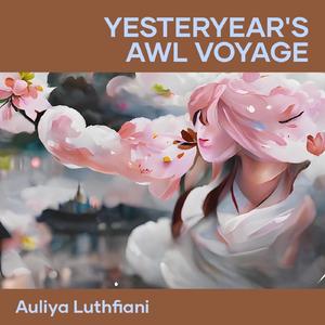 Yesteryear's Awl Voyage