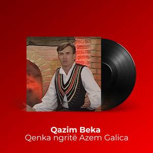 Qenka ngritë Azem Galica